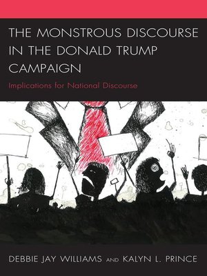 cover image of The Monstrous Discourse in the Donald Trump Campaign